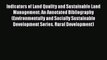 [PDF] Indicators of Land Quality and Sustainable Land Management: An Annotated Bibliography