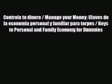 [PDF] Controla tu dinero / Manage your Money: Claves de la economia personal y familiar para