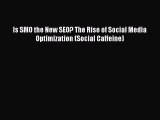 PDF Is SMO the New SEO? The Rise of Social Media Optimization (Social Caffeine) [PDF] Full