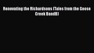 Download Renovating the Richardsons (Tales from the Goose Creek BandB) PDF Online