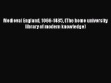 Read Medieval England 1066-1485 (The home university library of modern knowledge) Ebook Free