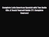 Download Complete Latin American Spanish with Two Audio CDs: A Teach Yourself Guide (TY: Complete