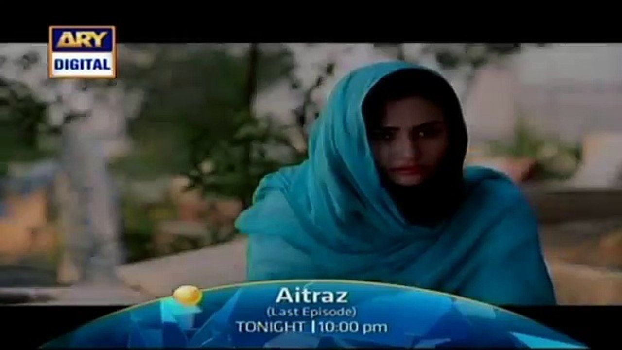 Aitraz Last Episode Promo