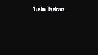 Read The family circus Ebook Free