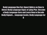Read Body Language Box Set: Expert Advice on How to Detect Body Language Signs of Lying Plus