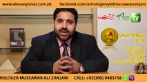 SAGITTARIUS 2016 Horoscope by Astrologer Mussawar Ali Zanjani