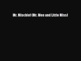 Read Mr. Mischief (Mr. Men and Little Miss) PDF Free