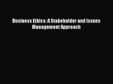 [PDF] Business Ethics: A Stakeholder and Issues Management Approach [Download] Online