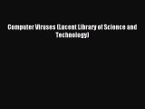 Download Computer Viruses (Lucent Library of Science and Technology) Ebook Free