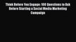 [Download] Think Before You Engage: 100 Questions to Ask Before Starting a Social Media Marketing
