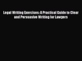 [PDF] Legal Writing Exercises: A Practical Guide to Clear and Persuasive Writing for Lawyers