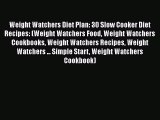 [PDF] Weight Watchers Diet Plan: 30 Slow Cooker Diet Recipes: (Weight Watchers Food Weight