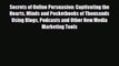 PDF Secrets of Online Persuasion: Captivating the Hearts Minds and Pocketbooks of Thousands