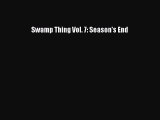 Read Swamp Thing Vol. 7: Season's End Ebook Free