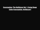 Read Constantine: The Hellblazer Vol. 1: Going Down (John Constantine Hellblazer) Ebook Free