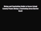 PDF Diving and Snorkeling Guide to Cocos Island (Lonely Planet Diving & Snorkeling Great Barrier