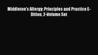 Download Middleton's Allergy: Principles and Practice E-Dition 2-Volume Set PDF Free