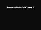 Read The Guns of Tanith (Gaunt's Ghosts) Ebook Free