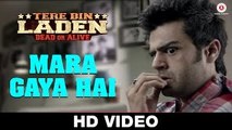 Mara Gaya Hai HD Video Song Tere Bin Laden 2016 Akshay Verma, Iman Crosson, Sikandar | New Songs