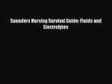 [PDF] Saunders Nursing Survival Guide: Fluids and Electrolytes Read Full Ebook