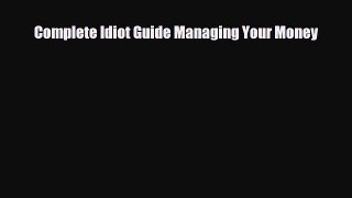[PDF] Complete Idiot Guide Managing Your Money Download Online