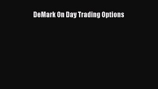 Download DeMark On Day Trading Options  EBook