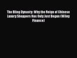 PDF The Bling Dynasty: Why the Reign of Chinese Luxury Shoppers Has Only Just Begun (Wiley