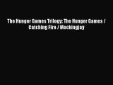 Download The Hunger Games Trilogy: The Hunger Games / Catching Fire / Mockingjay PDF Free