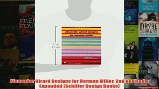 Download PDF  Alexander Girard Designs for Herman Miller 2nd Revised  Expanded Schiffer Design Books FULL FREE