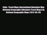 Download Cuba : Travel Maps International Adventure Map (National Geographic Adventure Travel