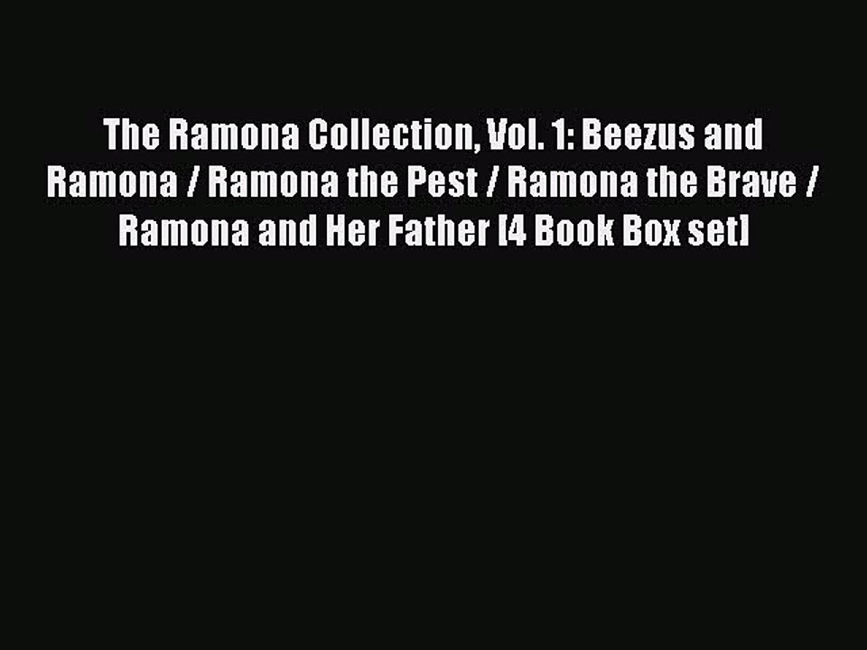 Read The Ramona Collection Vol. 1: Beezus and Ramona / Ramona the Pest / Ramona the Brave /