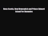 Download Nova Scotia New Brunswick and Prince Edward Island For Dummies PDF Book Free