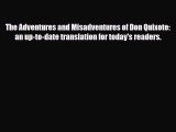 PDF The Adventures and Misadventures of Don Quixote: an up-to-date translation for today's