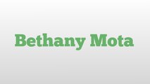 Bethany Mota meaning and pronunciation