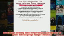 Download PDF  Doodle Dogs Coloring Books for grownups Featuring Over 30 Stress Relieving Dogs Designs FULL FREE