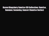 [PDF] Karen Kingsbury Sunrise CD Collection: Sunrise Summer Someday Sunset (Sunrise Series)