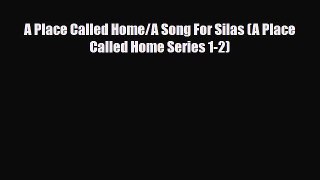 [Download] A Place Called Home/A Song For Silas (A Place Called Home Series 1-2) [Download]
