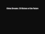 [PDF] China Dreams: 20 Visions of the Future [Download] Online