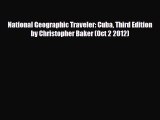 PDF National Geographic Traveler: Cuba Third Edition by Christopher Baker (Oct 2 2012) Free