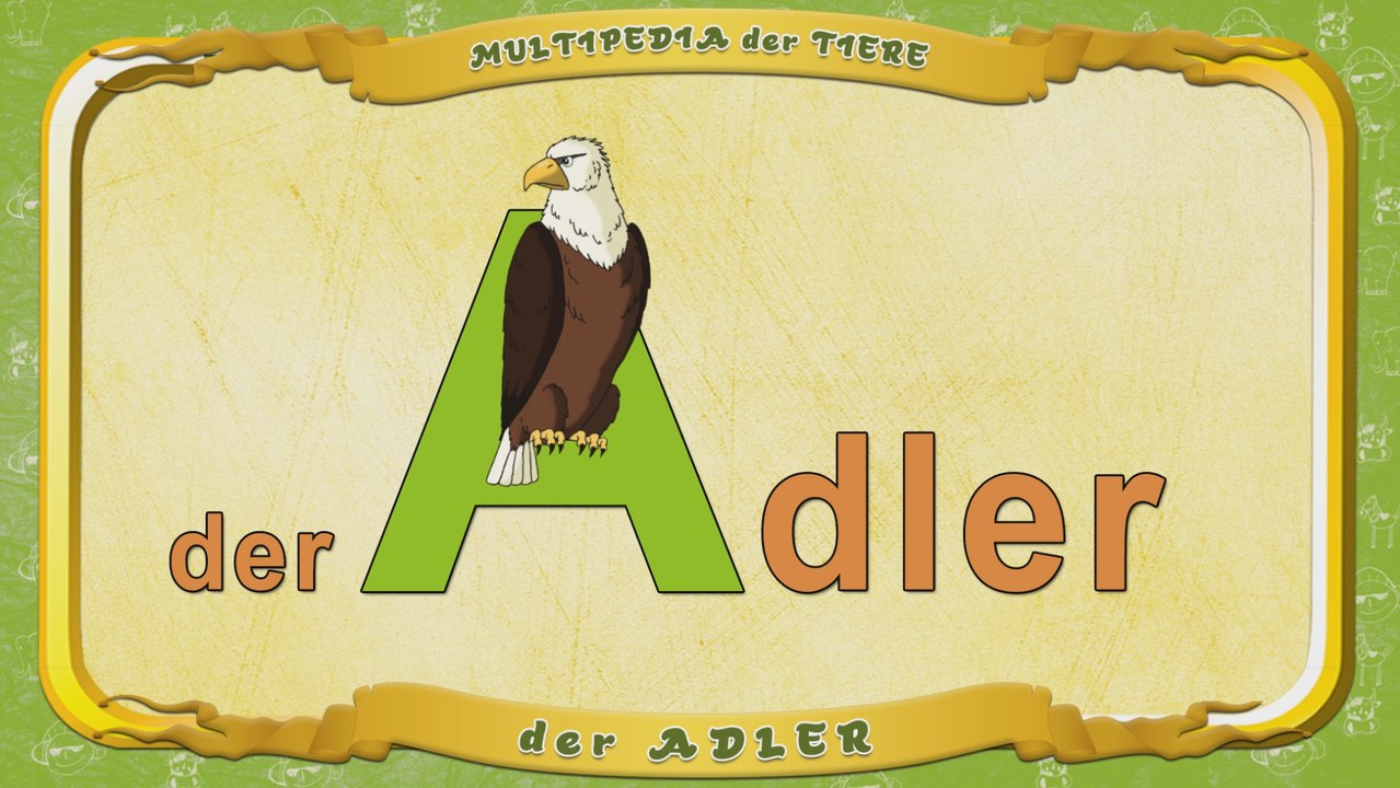 Multipedia der Tiere. Buchstabe A - der Adler