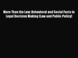 [PDF] More Than the Law: Behavioral and Social Facts in Legal Decision Making (Law and Public
