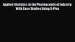 PDF Applied Statistics in the Pharmaceutical Industry: With Case Studies Using S-Plus Free
