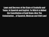 [PDF] Laws and Decrees of the State of Coahuila and Texas In Spanish and English. To Which