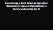 PDF Paleobiology of North American Hyaenodon (Mammalia Creodonta) (Contributions to Vertebrate