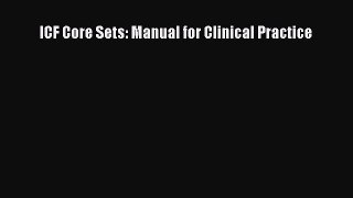 Download ICF Core Sets: Manual for Clinical Practice PDF Book Free