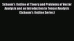 Download Schaum's Outline of Theory and Problems of Vector Analysis and an Introduction to