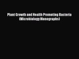 PDF Plant Growth and Health Promoting Bacteria (Microbiology Monographs) Free Books