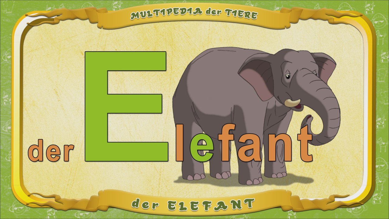Multipedia der Tiere. Buchstabe E - der Elefant