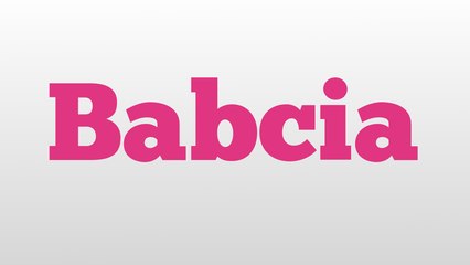 Babcia meaning and pronunciation