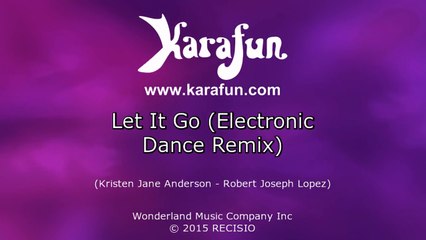 Karaoke Let It Go (Electronic Dance Remix) - Demi Lovato *